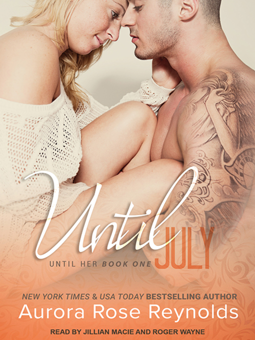 Title details for Until July by Aurora Rose Reynolds - Available